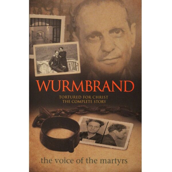 Wurmbrand - The Complete Story